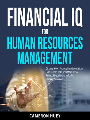cover image of Financial IQ for Human Resources Management
